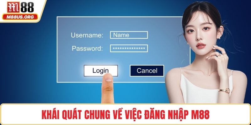 Khái quát chung về việc đăng nhập M88