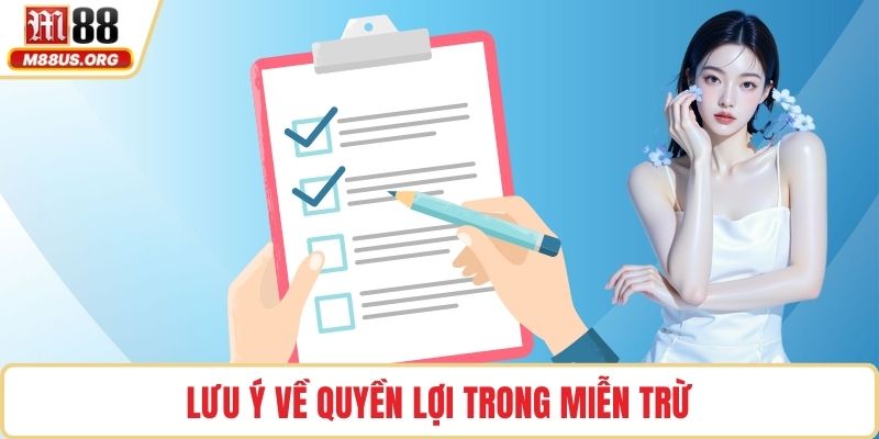 Lưu ý về quyền lợi trong miễn trừ