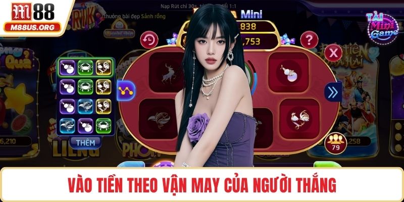 Vào tiền theo vận may của người thắng